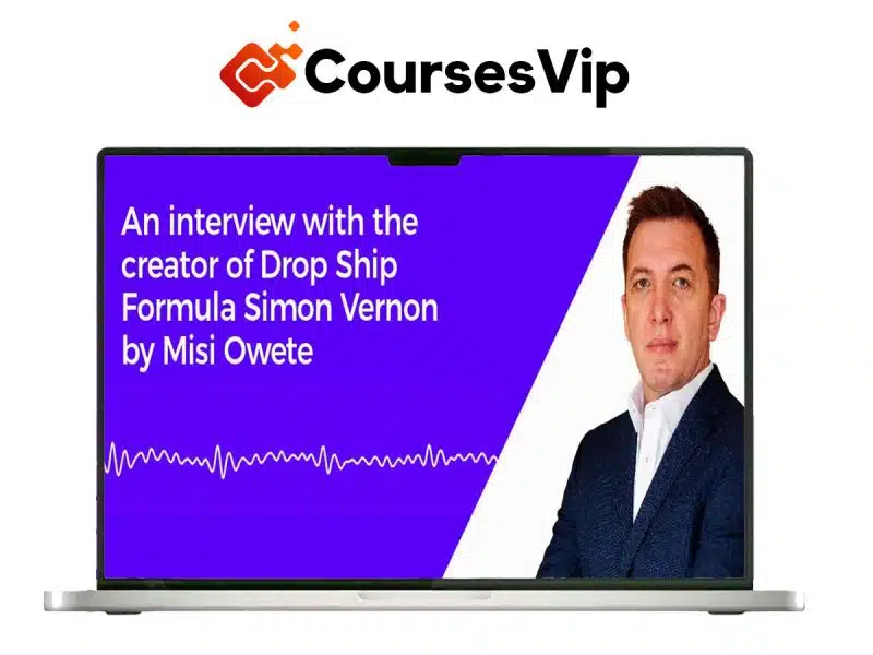 Simon Vernon - Drop Ship Formula High-Ticket Program