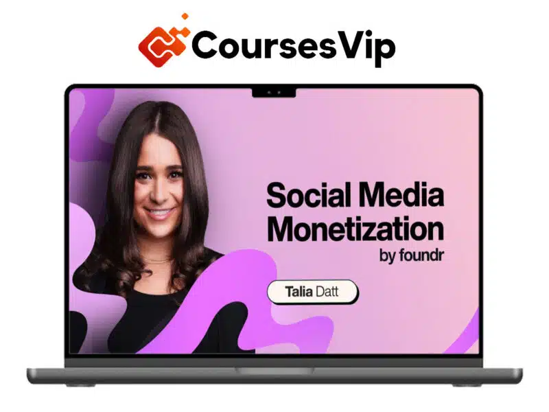 Talia Datt Foundr – Social Media Monetization