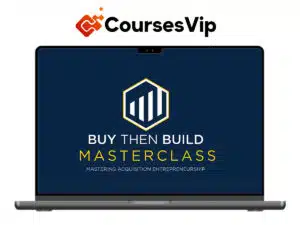 Walker Deibel – Buy Then Build Masterclass
