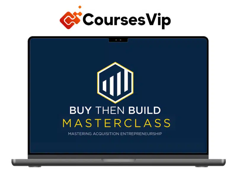 Walker Deibel – Buy Then Build Masterclass