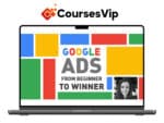 Darby Rahme Google Ads – Beginner to Winner