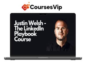 Justin Welsh – The LinkedIn Playbook