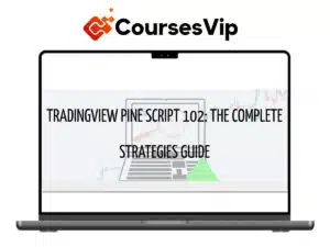 TradingView Pine Script 102 – The Complete Strategy Guide
