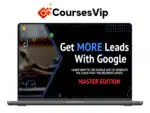 Aaron Young – Get MORE Leads With Google Master Edition