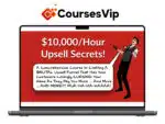 Daniel Throssell – $10,000-Hour Upsell Secrets