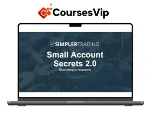 Simpler Trading – Small Account Secrets 2.0